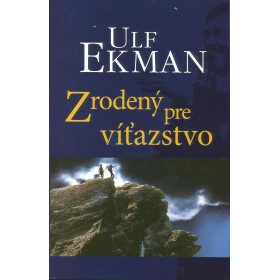 Zrodený pre víťazstvo (Ulf Ekman)