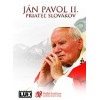 DVD - Ján Pavol II. priateľ Slovákov
